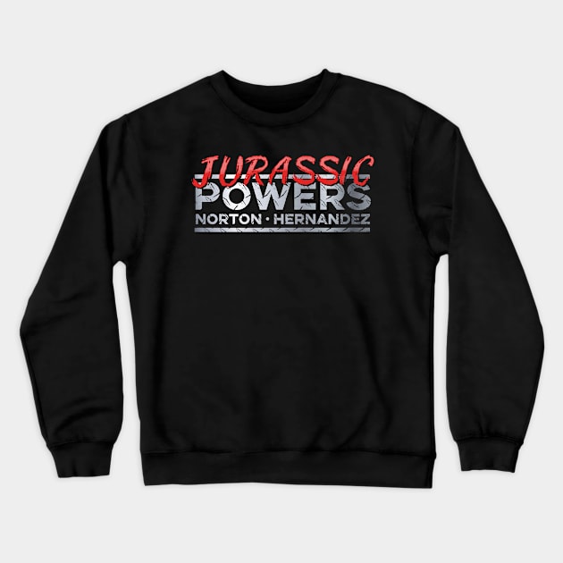 Jurassic Powers Crewneck Sweatshirt by deadright